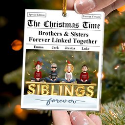 The Family Times - For Siblings, Brothers & Sisters - Personalized Acrylic Ornament – view 2