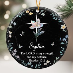 The Lord Is My Strength And My Defense - Personalized Ceramic Ornament
