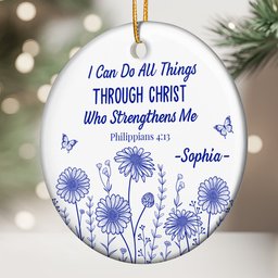 I Can Do All Things Through Christ Who Strengthens Me - Personalized Ceramic Ornament – view 2