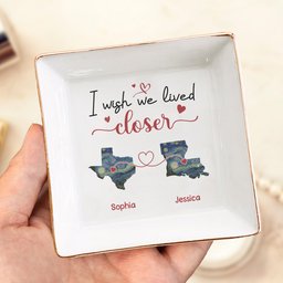 Long Distance Friendship I Wish We Lived Closer - Personalized Jewelry Dish – view 2