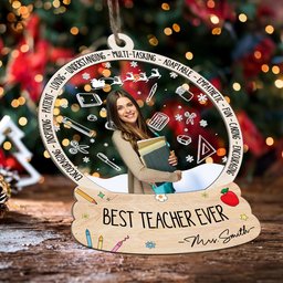 Best Teacher Ever - Gift For Teacher - Personalized Wood And Acrylic Photo Ornament – view 4