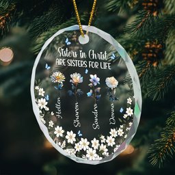 Sister In Christ Are Sisters For Life - Personalized Glass Ornament – view 4