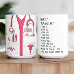 Funny Gift For Nurse - Nurse Vocabulary Custom Flattened Design - Personalized Mug – view 3