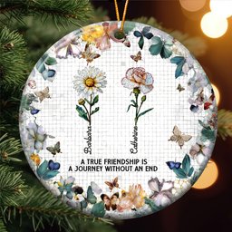 A True Friendship Is A Journey Birth Flowers Mosaic Style - Personalized Ceramic Ornament – view 3