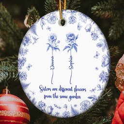 Sisters Are Different Flowers From The Same Garden Toile De Jouy - Personalized Ceramic Ornament – view 2