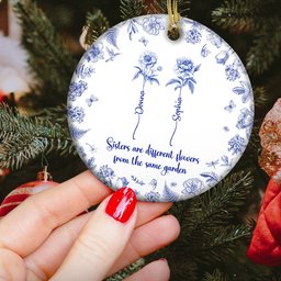 Sisters Are Different Flowers From The Same Garden Toile De Jouy - Personalized Ceramic Ornament – view 3