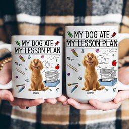 My Dog Ate My Lesson Plan Teacher Dog Mom - Custom Teacher Gift Set – view 4