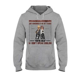 Just Remember When We Get Caught - Personalized Bestie T-shirt and Hoodie – view 2