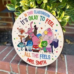 In This Classroom It's Okay To Feel All The Feels - Personalized Round Wood Sign – view 2