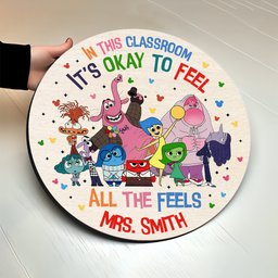 In This Classroom It's Okay To Feel All The Feels - Personalized Round Wood Sign – view 4