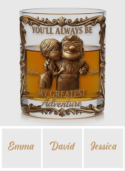 You'll Always Be My Greatest Adventure - Personalized Up Movie Couple Whiskey Glass – view 6