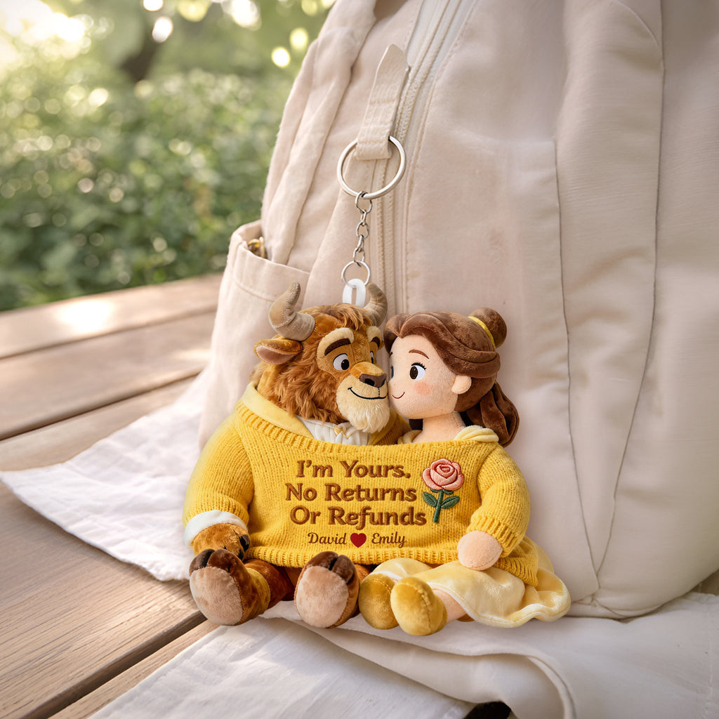 I'm Yours No Returns Or Refunds - Personalized Beauty And The Beast Plush Keychain – view 4