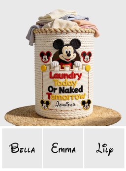 Laudry Today Or Naked Tomorrow - Personalized Mouse Storage Basket – view 8