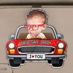 Drive Safe, Daddy, Papa, Mommy, Uncle - Upload Cute Kid's Photo - Personalized Acrylic Visor Clip – view 2