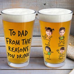To Dad From The Reasons You Drink - Personalized Photo Beer Glass – view 4