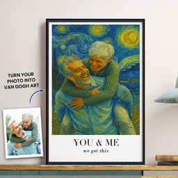 Van Gogh Wall Art You & Me We Got This - Personalized Photo Poster - Anniversary Gifts
