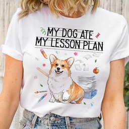 My Dog Ate My Lesson Plan Custom Pet Photo Back To School Gifts For Teacher - Personalized Shirt – view 5