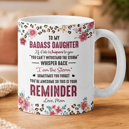 To My Badass Daughter This Is Your Reminder Custom Photo Watercolor - Personalized Mug – view 4