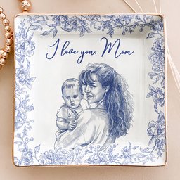 I Love You Mom Custom Photo Ring Dish Gift For Her - Personalized Photo Jewelry Dish – view 2