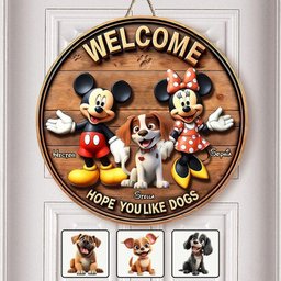 Welcome Hope You Like Dogs - Personalized Dog Round Wood Sign