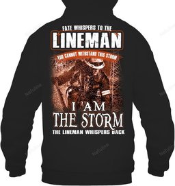 I Am The Storm Lineman Shirt L006 – Hoodie