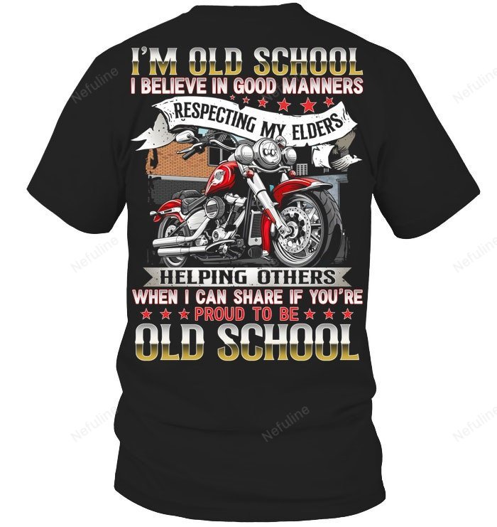 I'm Old School Biker Shirt BI005 – T-Shirt
