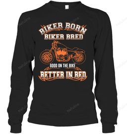 Biker Born Biker Bred Shirt BI016 – Long Sleeve