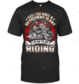 Retirement Plan Riding Biker Shirt BI010 – T-Shirt