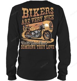 Bikers Are Very Nice Shirt BI006 – Long Sleeve