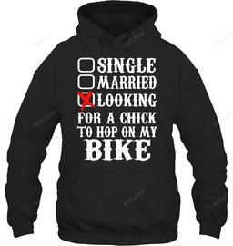 Single Married Looking Biker Shirt BI014 – Hoodie