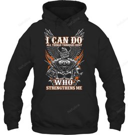 I Can Do All Things Biker Shirt BI009 – Hoodie