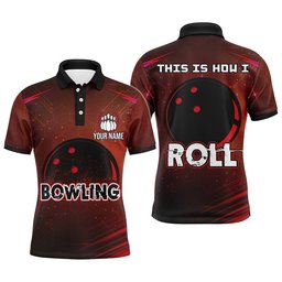 Custom Bowling Shirt For Men, This Is How I Roll Polo Bowling Shirt Short Sleeve Men Bowling Polo Shirt, Personalized Bowling Team Shirt