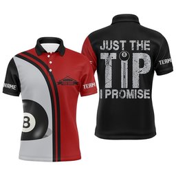 Just The Tip I Promise 8 Ball Pool Billiards Polo, Personalized Billiard Polo Shirt