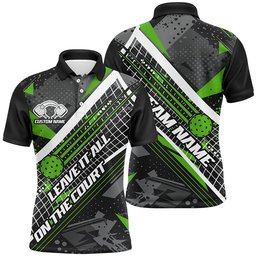 Leave It All On The Court Custom Pickleball Team Shirts For Men Women, Pickleball Polo Shirts