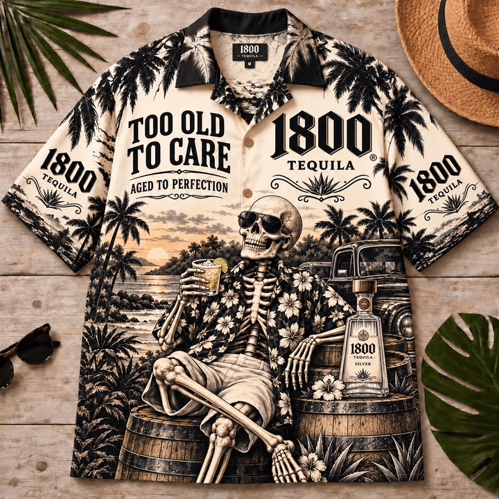 1800 Tequila Too Old To Care Skeleton Vintage Hawaiian Shirt