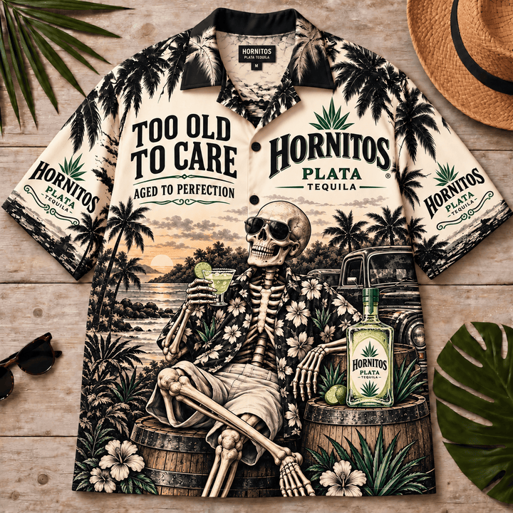 Hornitos Too Old To Care Skeleton Vintage Hawaiian Shirt