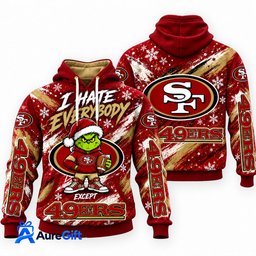 San Francisco 49ers Grinch Christmas Hoodie – I Hate Everybody Except 49ers, NFL Fan Gift