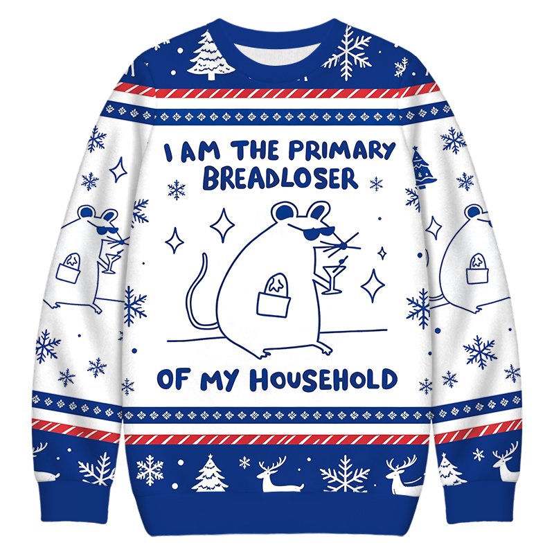 I Am the Primary Breadloser Of My Household Christmas Ugly Sweater Funny Xmas Outfits