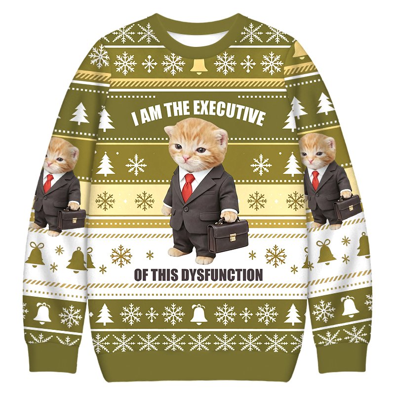 I Am The Executive Of This Dysfunction Christmas Ugly Sweater Funny Xmas Clothes_