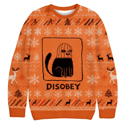 Disobey Cat Christmas Ugly Sweater Funny Christmas Clothing Gifts For Sister