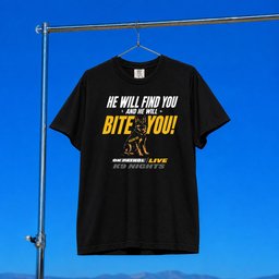 On Patrol Live Merch 2026 He Will Find You And He Will Bite You T-Shirt K9 Nights Shirt Gifts