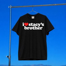 Mad Tsai Merch 2026 I Love Stacy_s Brother T-Shirt Black Gift Ideas For Sister