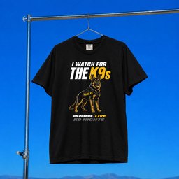 On Patrol Live Merch 2026 I Watch For The K9s T-Shirt Gift For TV Series Fans