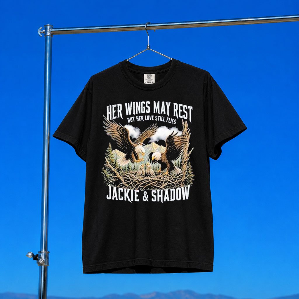 Jackie Big Bear Merch 2026 Jackie And Shadow Her Wings May Rest But Her Love Still Flies Shirt