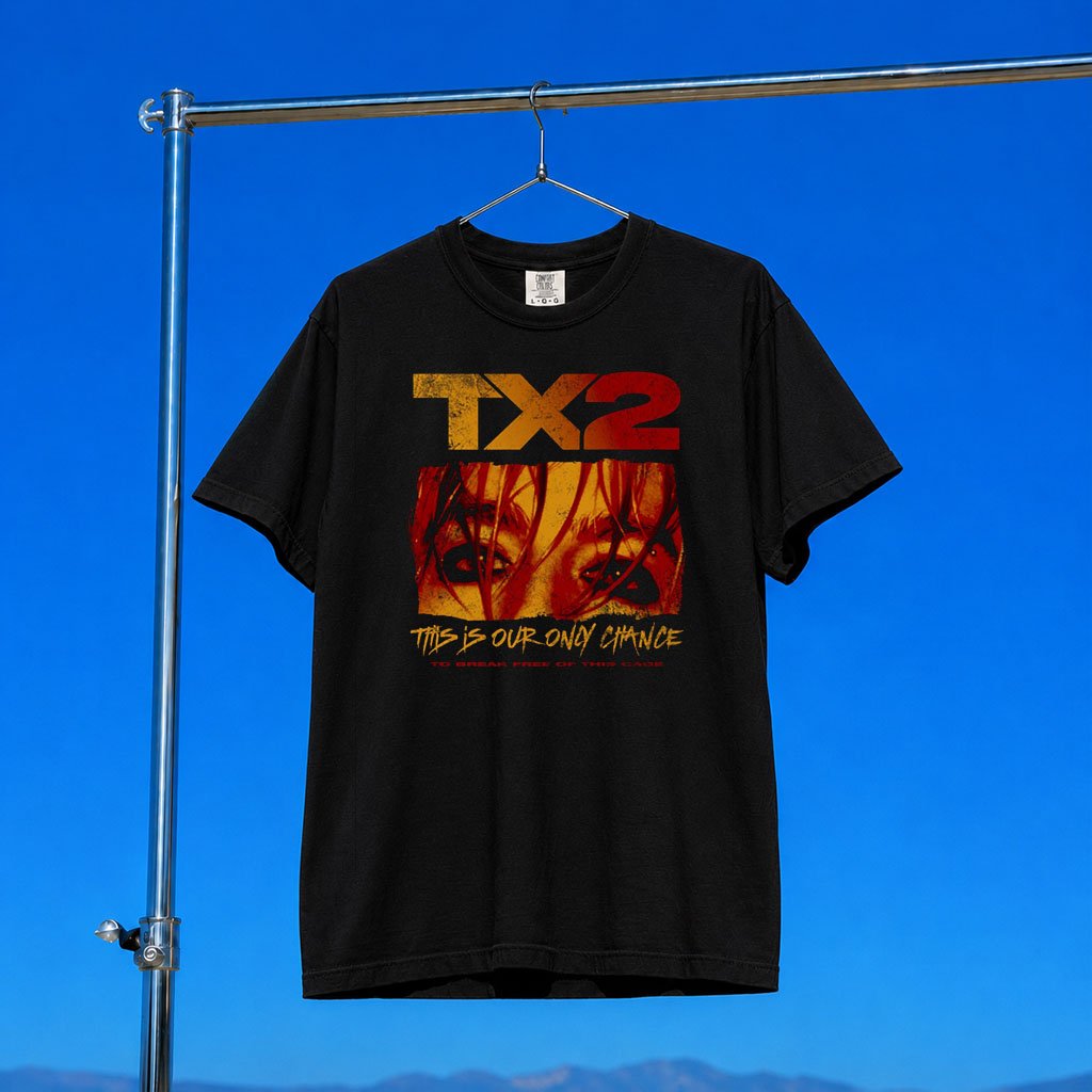 TX2 Merch 2026 This Is Our Only Chance T-Shirt Birthday Gift Ideas For Him