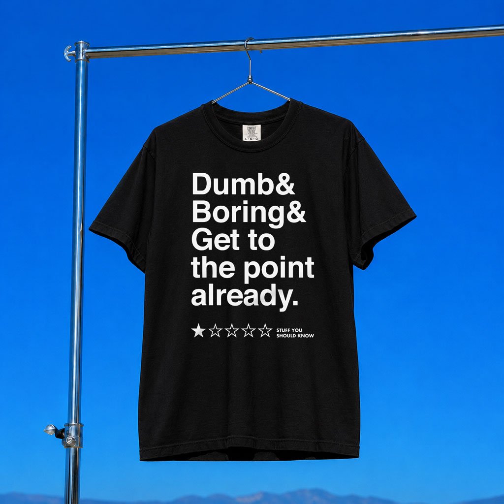 Stuff You Should Know Merch 2026 Dumb And Boring T-Shirt Black Gift For Podcast Fans