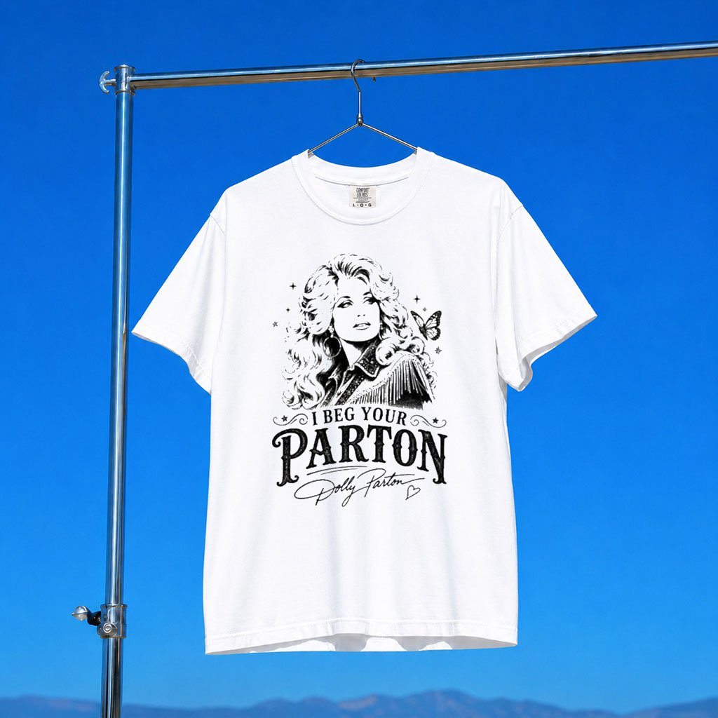 Dolly Parton Memorial Shirt I Beg Your Parton Tee Country Music Tribute Shirt Dolly Parton Merch