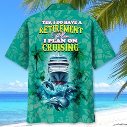Retirement Plan Cruise Hawaiian Shirt