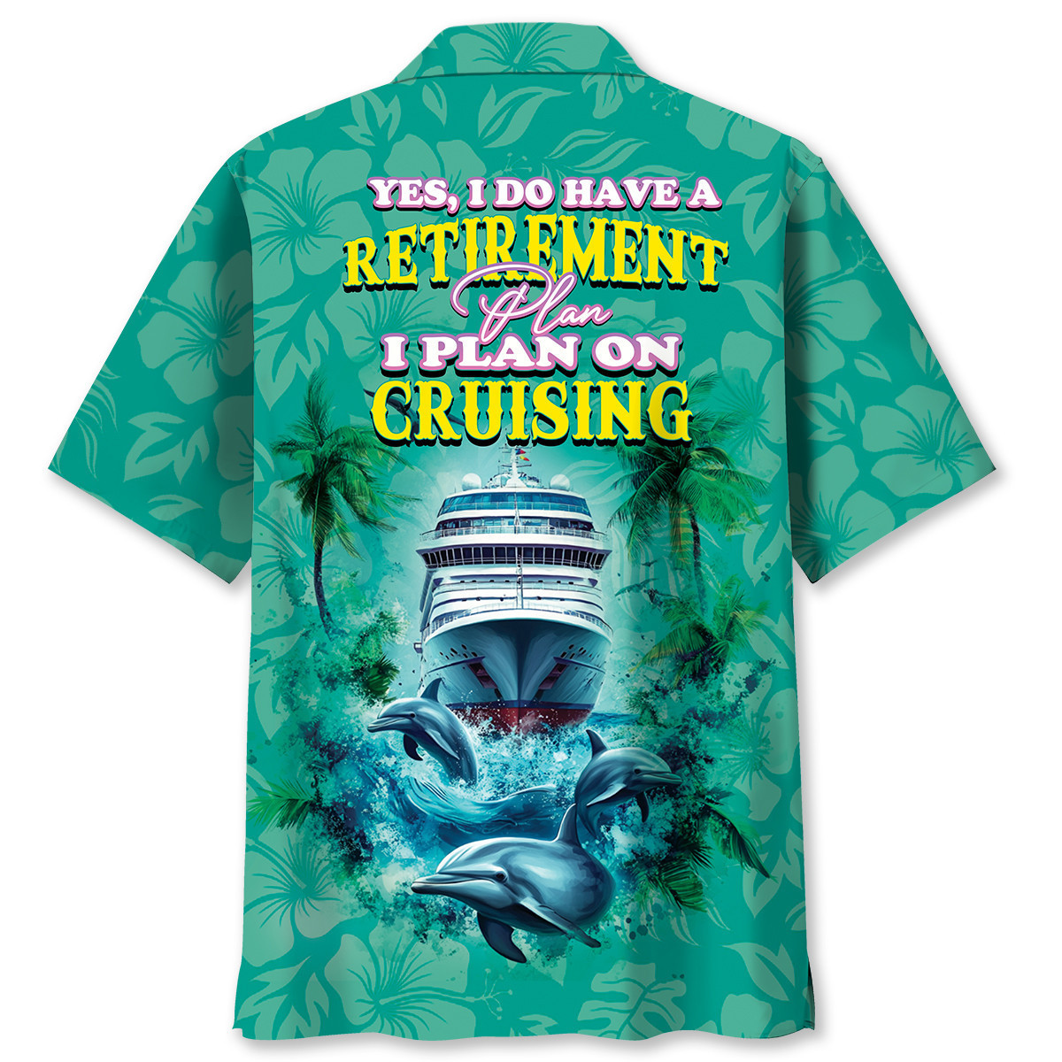 Retirement Plan Cruise Hawaiian Shirt