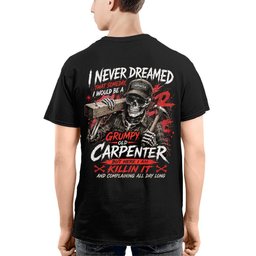 Grumpy Old Carpenter - T-Shirt Hoodie & More